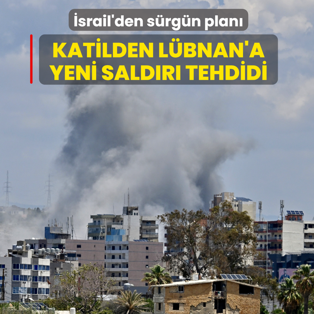 �srail'den s�rg�n plan�: Katilden L�bnan'a yeni sald�r� tehdidi