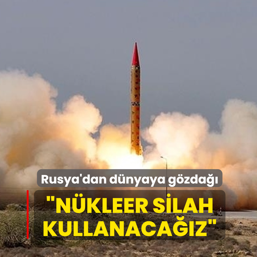 Rusya'dan d�nyaya g�zda��... �N�kleer silah kullanaca��z�