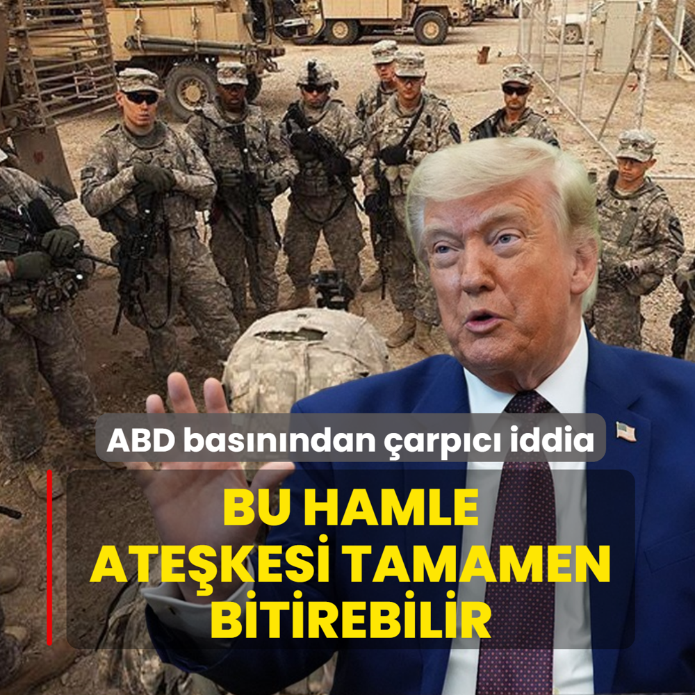 ABD bas�n�ndan �arp�c� iddia! Bu hamle ate�kesi tamamen bitirebilir