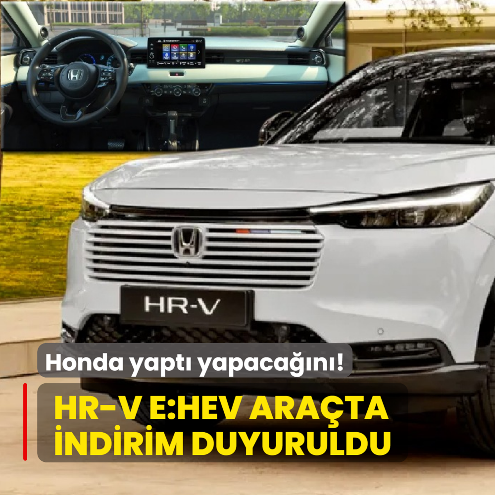 Honda yapt� yapaca��n�: HR-V e:HEV ara�ta indirimi duyurdu! ��te g�ncel fiyat listesi...