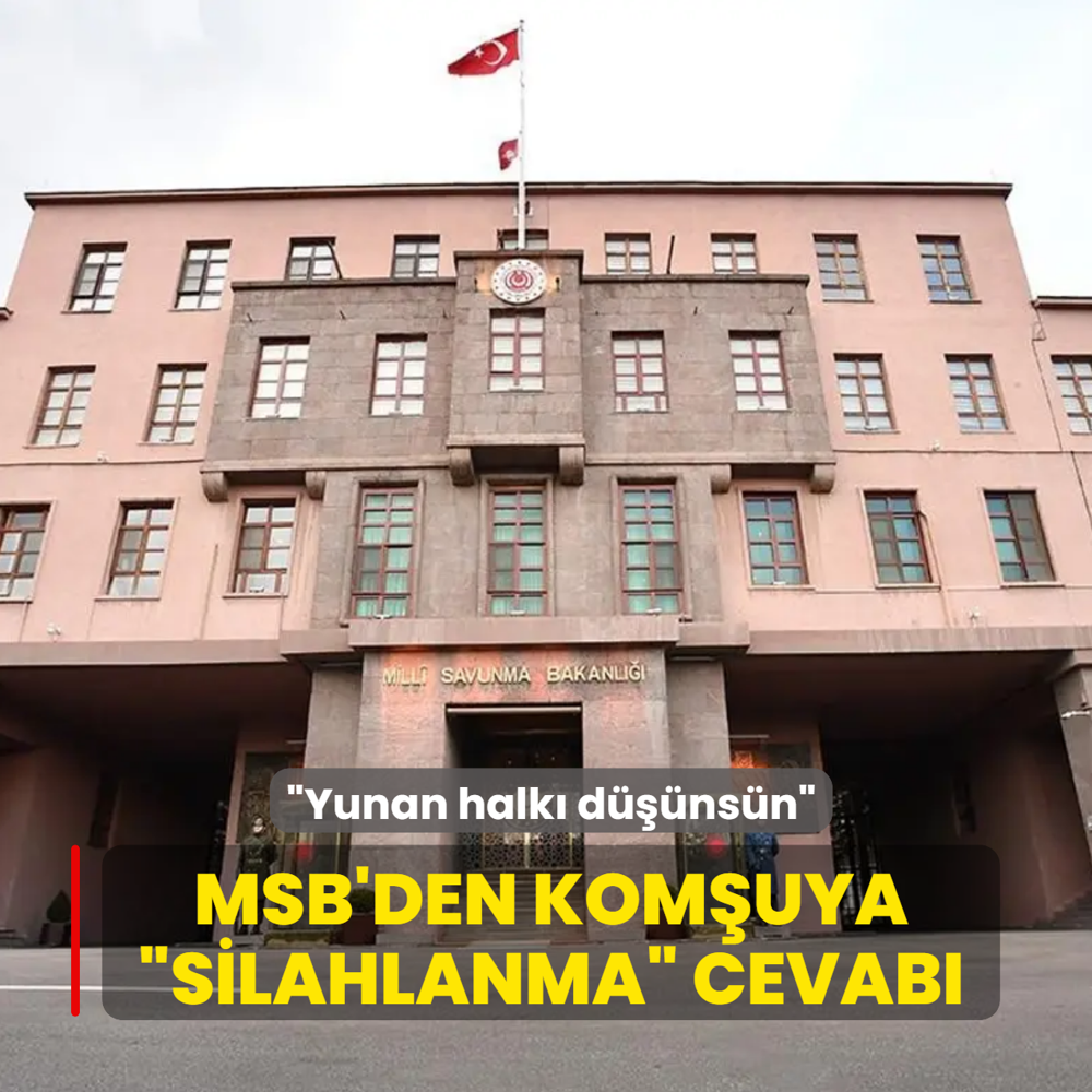 MSB'den kom�uya �silahlanma� cevab�: Yunan halk� d���ns�n