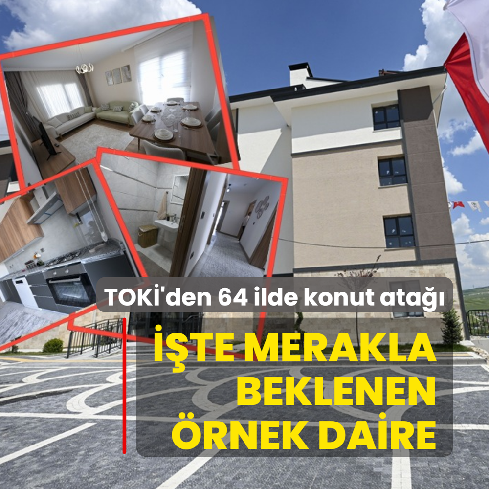 TOK�'den 64 ilde konut ata��! ��te merakla beklenen �rnek daire