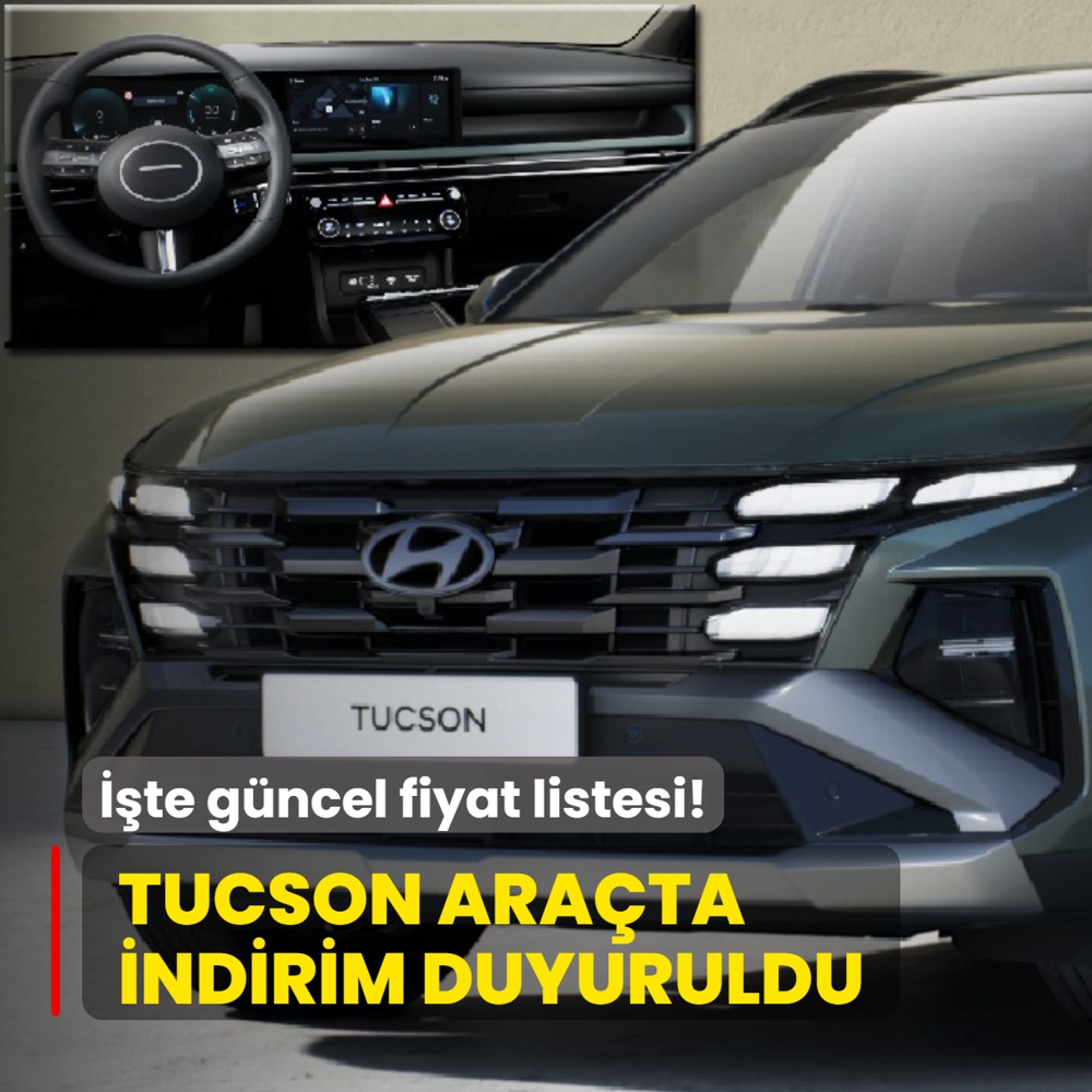 Hyundai fiyatlar� d���rd�: T�m Tucson versiyonlarda indirim! ��te g�ncel fiyat listesi
