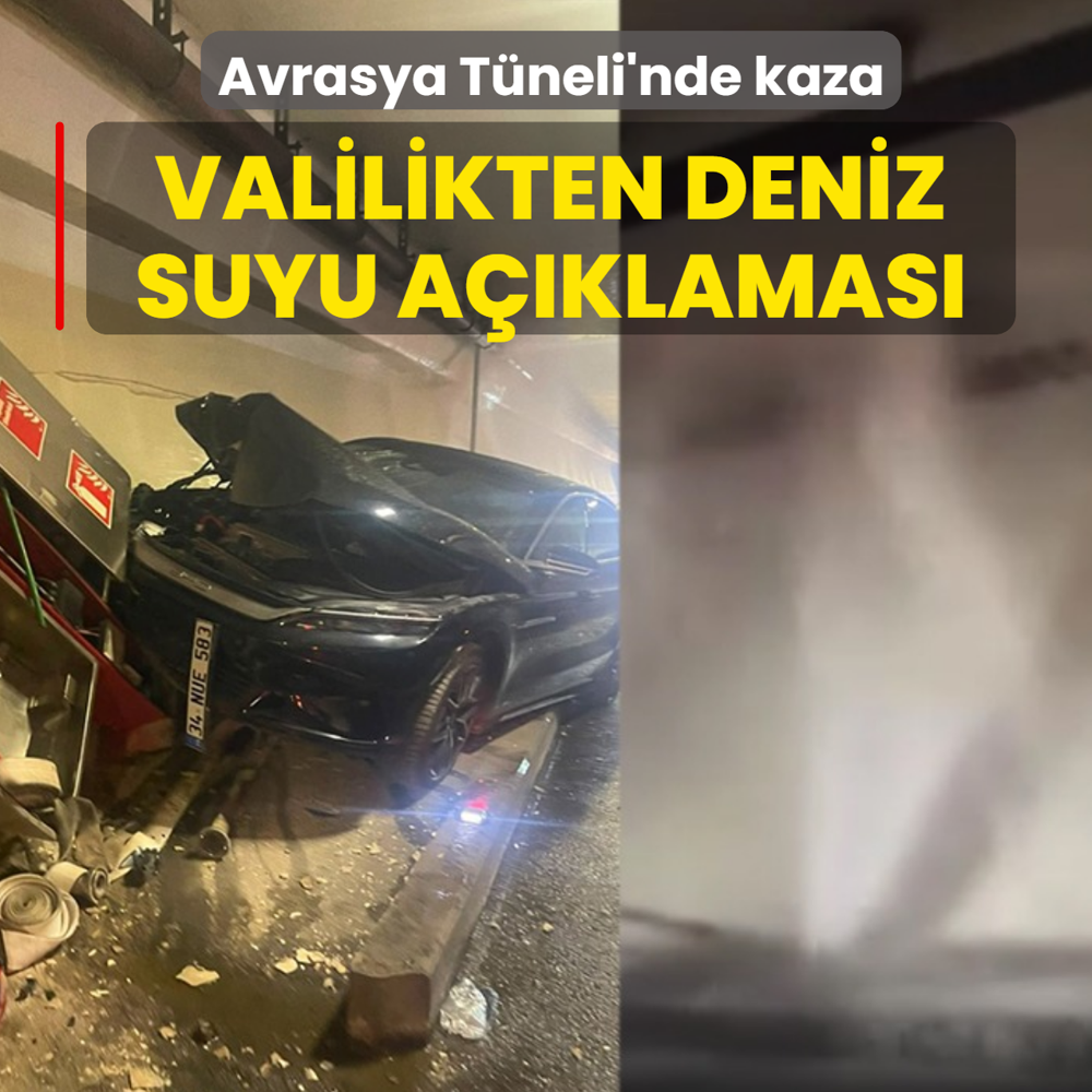 Avrasya T�neli'nde kaza: Valilikten deniz suyu a��klamas�