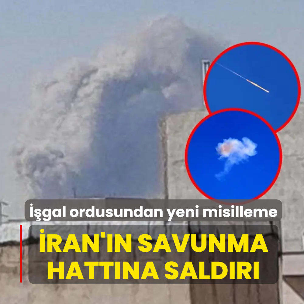 Tansiyon yeniden y�kseldi: ��galci �srail, �ran'�n savunma sistemlerini vurdu