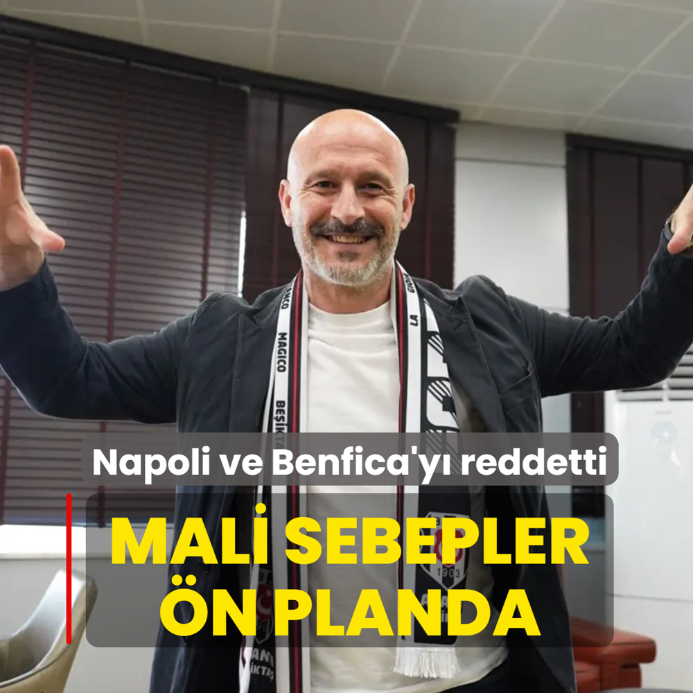 Napoli ve Benfica'y� reddetti