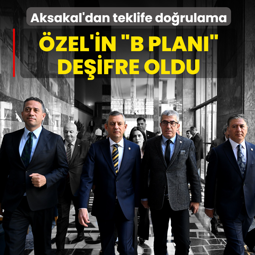 Aksakal'dan teklife do�rulama! �zg�r �zel'in �B plan�� de�ifre oldu