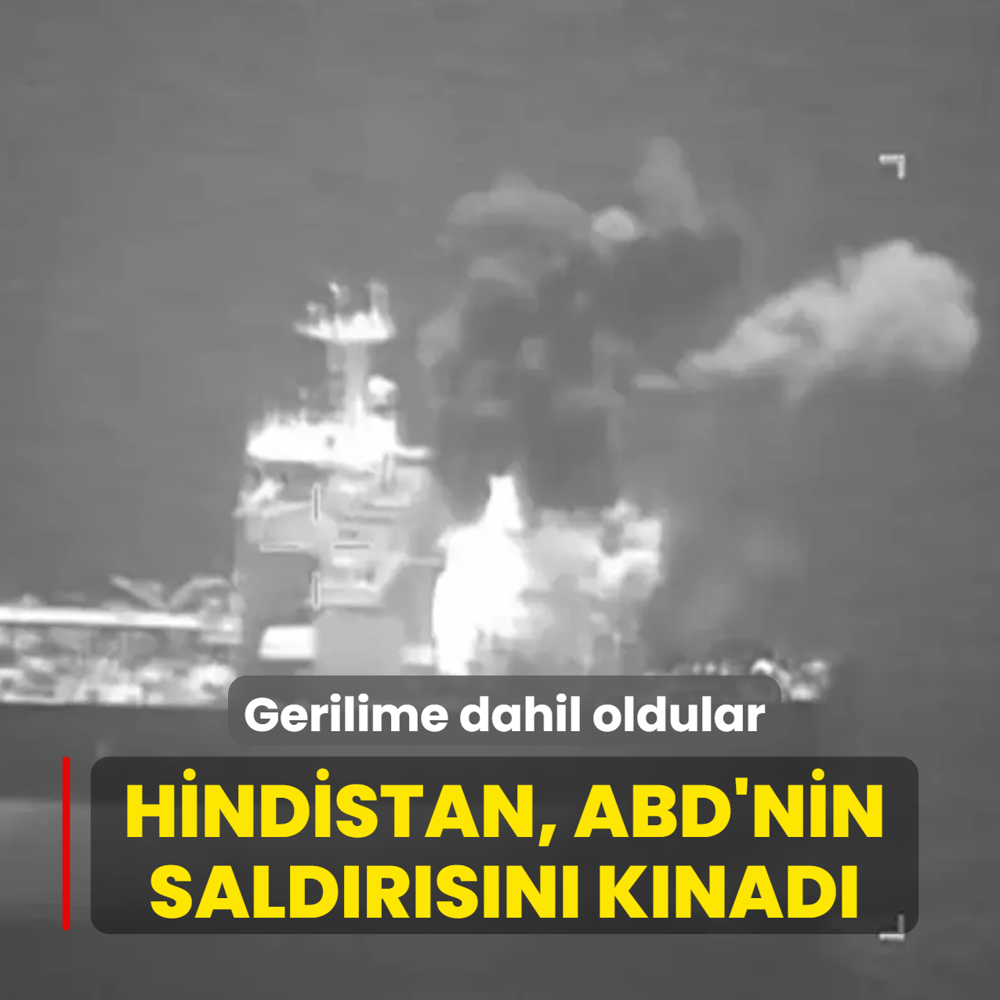 Gerilime dahil oldular... Hindistan'dan ABD'nin tanker sald�r�s�na k�nama