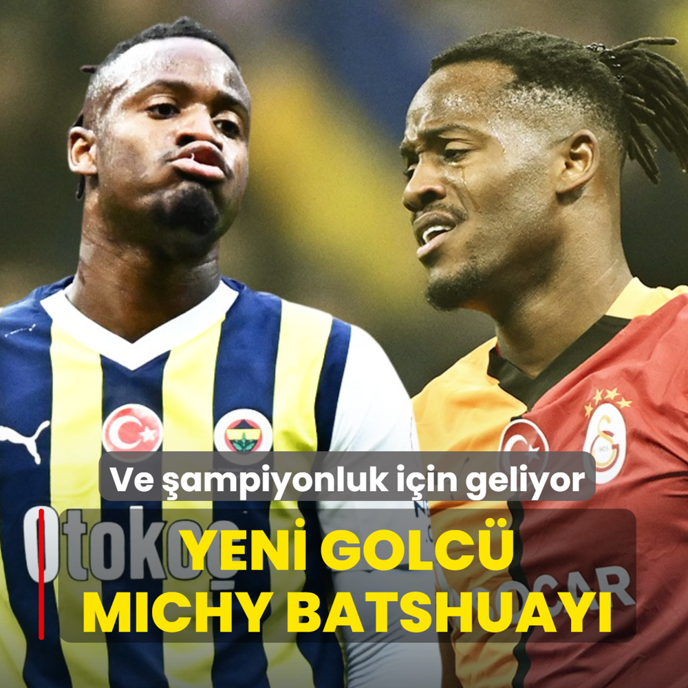 Ve �ampiyonluk i�in geliyor! Yeni golc� Michy Batshuayi