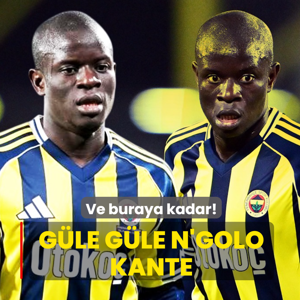 Ve buraya kadar! G�le g�le N'Golo Kante