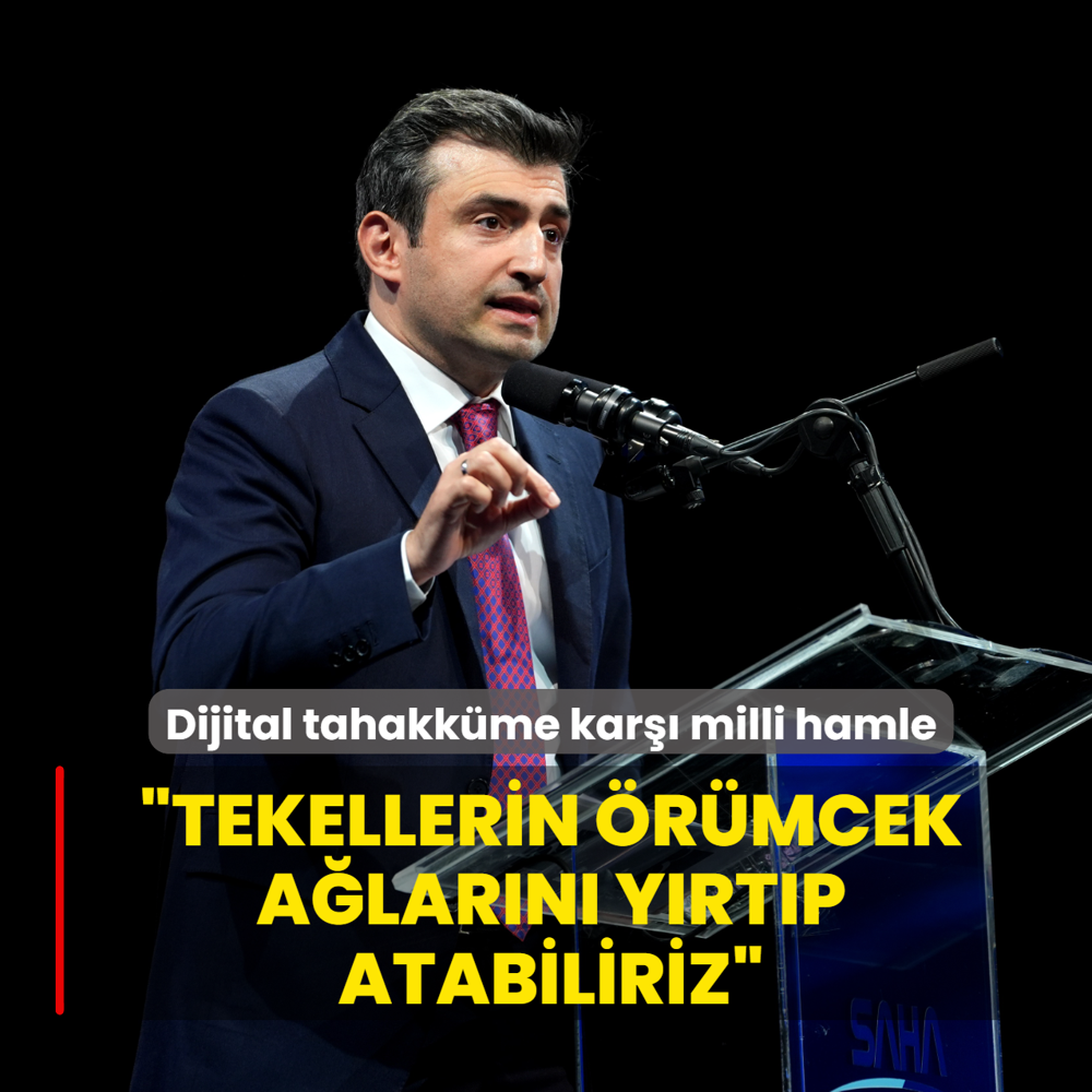 Dijital tahakk�me kar�� milli hamle... Sel�uk Bayraktar: Tekellerin �r�mcek a�lar�n� y�rt�p atabiliriz