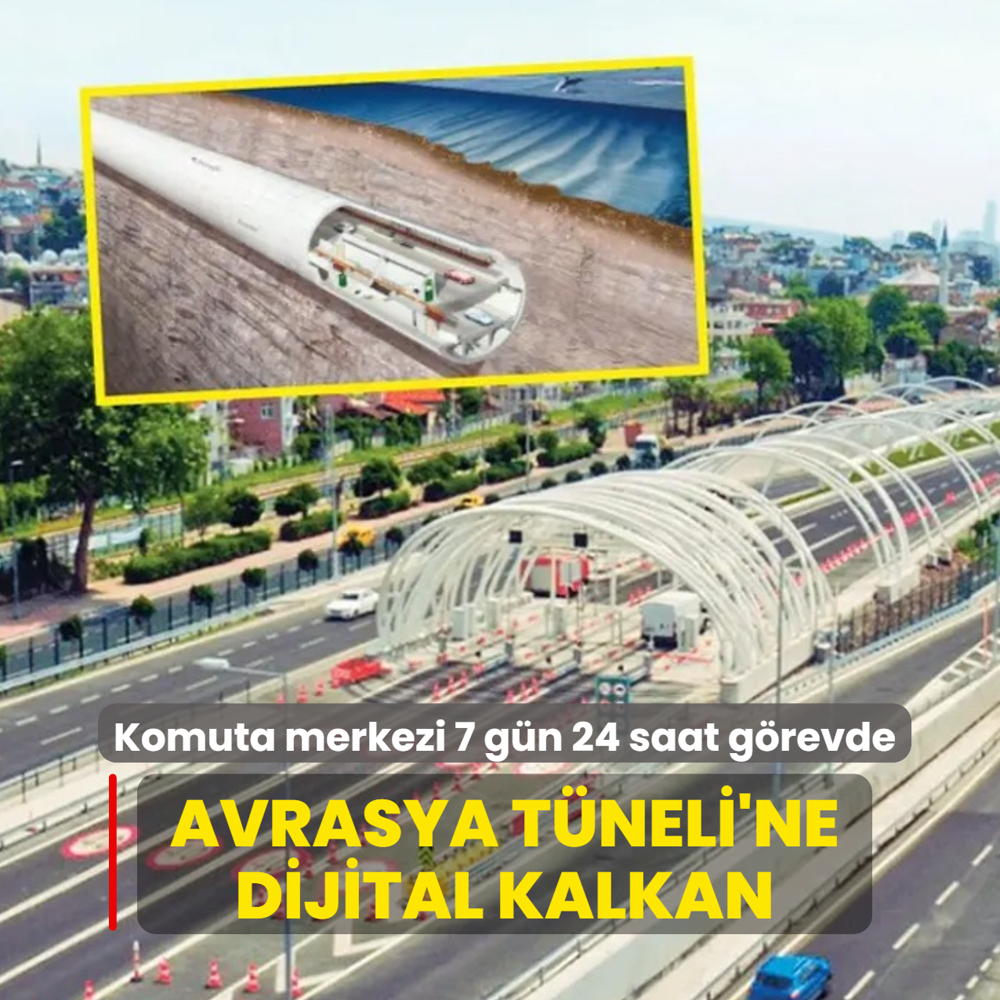 Avrasya T�neli'ne dijital kalkan