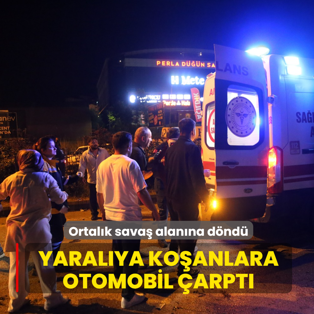 Ortal�k sava� alan�na d�nd�! Yaral�ya ko�anlara otomobil �arpt�