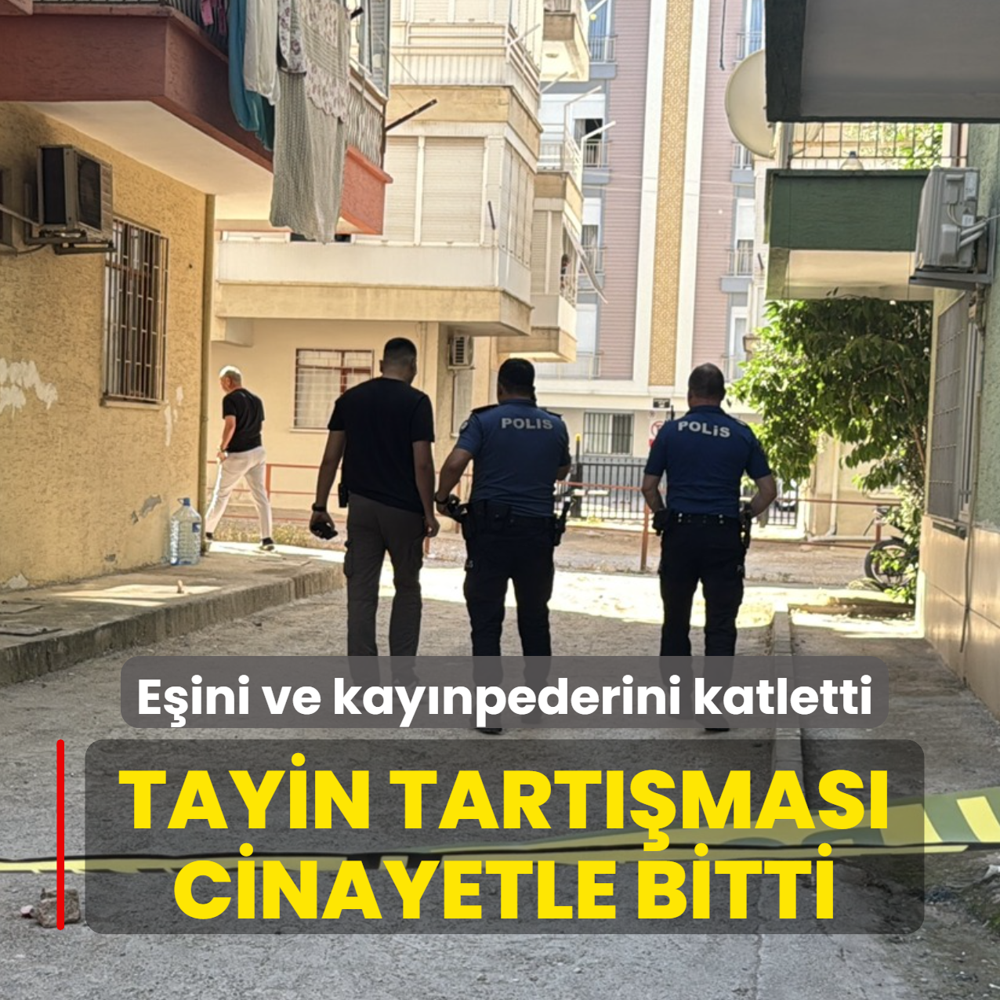 Tayin tart��mas� cinayetle bitti: E�ini ve kay�npederini katletti