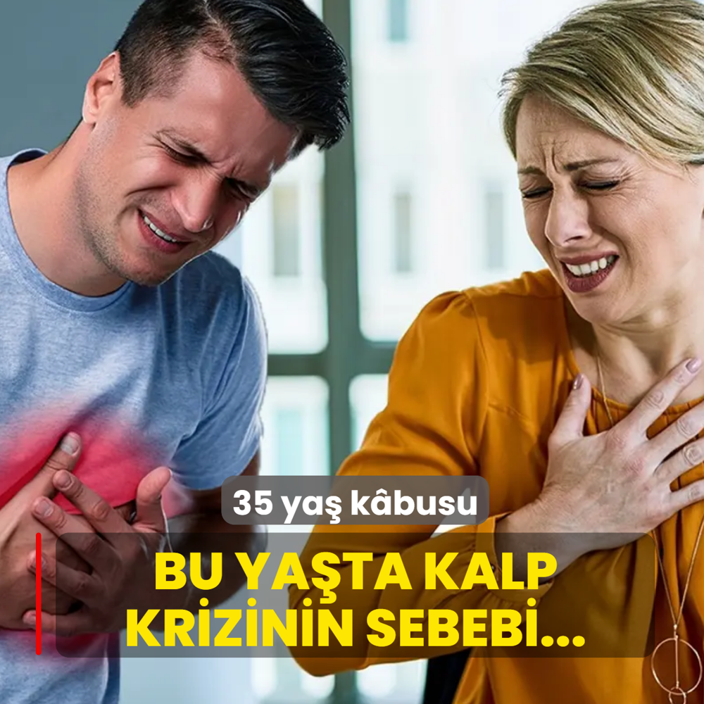 35 ya� k�busu: Gen� ya�ta kalp krizini tetikleyen gizli tehlikeler!