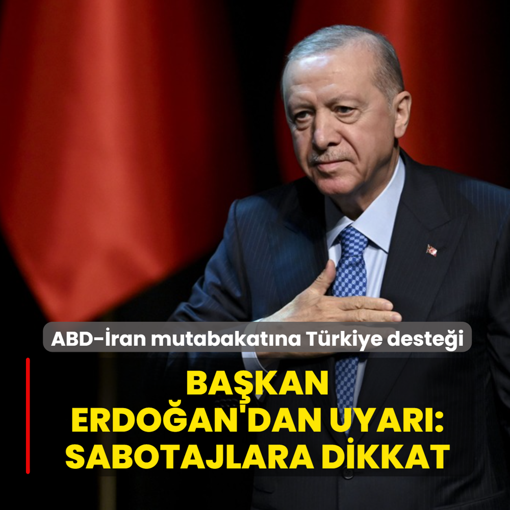 ABD-�ran mutabakat�na T�rkiye deste�i! Ba�kan Erdo�an uyard�: Sabotajlara dikkat