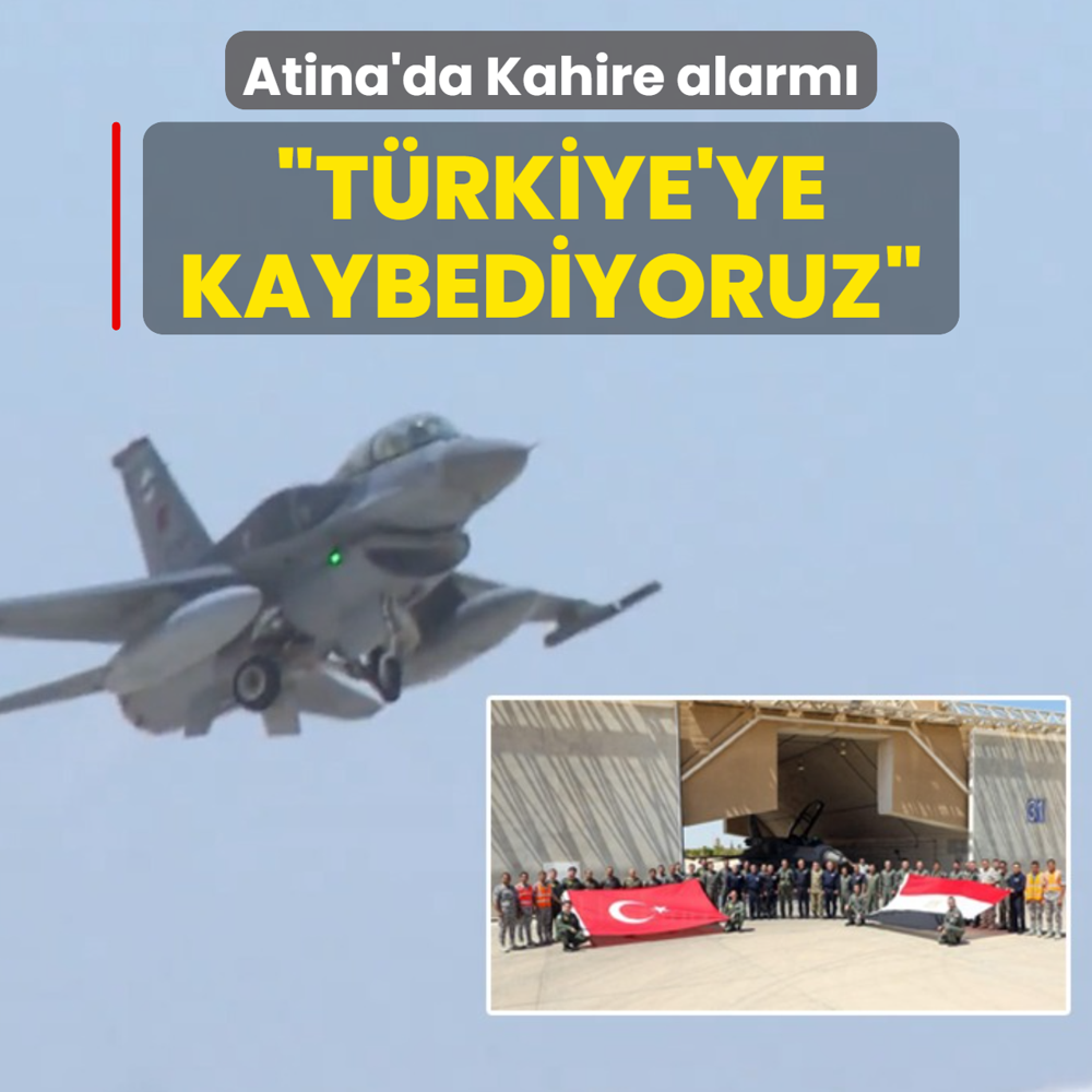 Atina'da Kahire alarm�: T�rkiye'ye kaybediyoruz