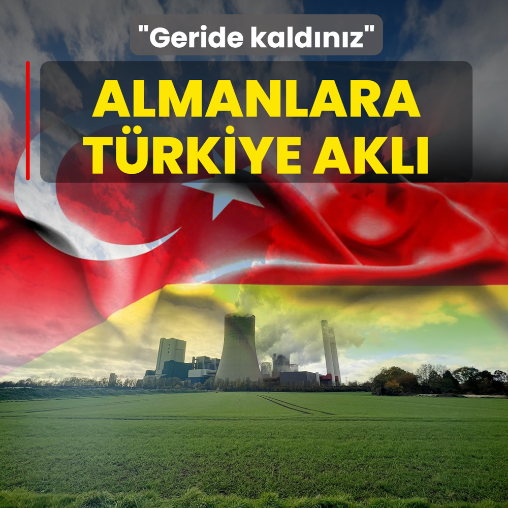Almanlara T�rkiye akl�: Geride kald�n�z i�birli�i yap�n