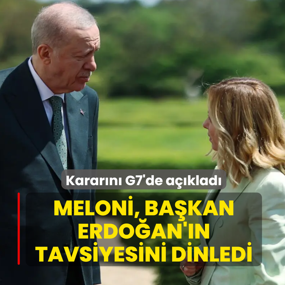 Meloni, Ba�kan Erdo�an'�n tavsiyesini dinledi! Karar�n� G7'de a��klad�
