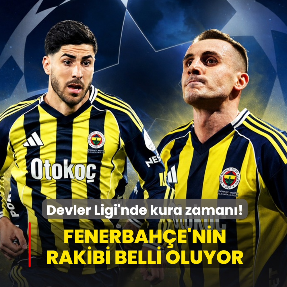 �ampiyonlar Ligi'nde kura zaman�! Fenerbah�e'nin rakibi belli oluyor