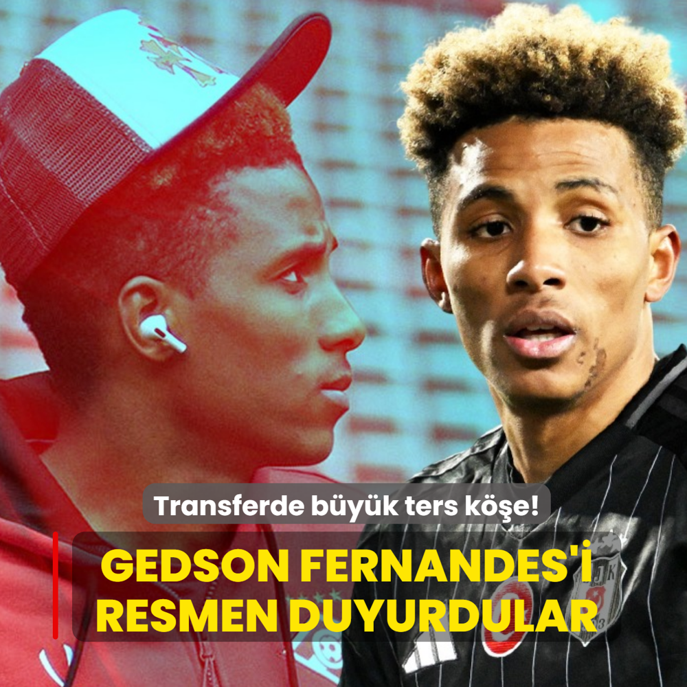 Transferde b�y�k ters k��e! Gedson Fernandes'i resmen duyurdular