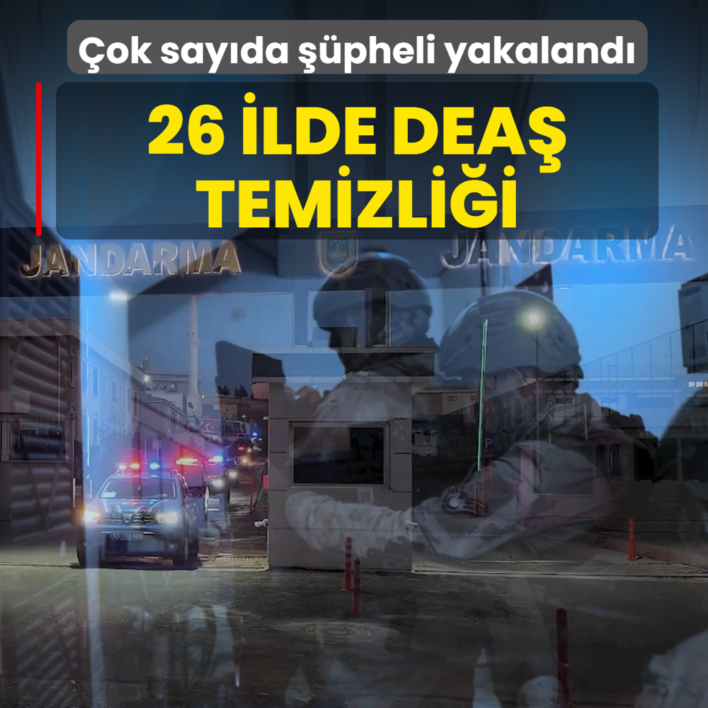 26 ilde DEA� temizli�i! �ok say�da ��pheli yakaland�
