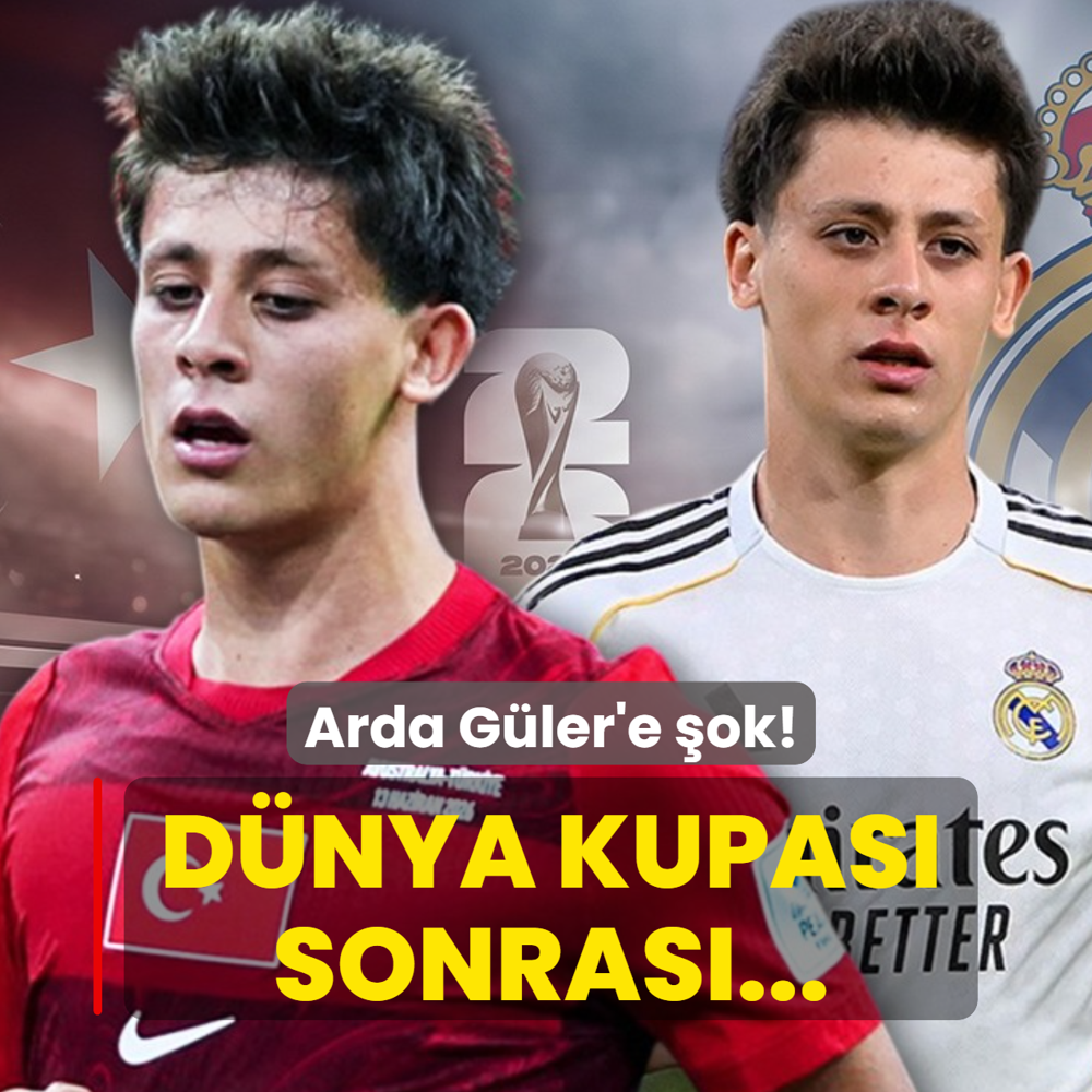 Arda G�ler'e kul�b� Real Madrid'den �ok! D�nya Kupas� sonras�...