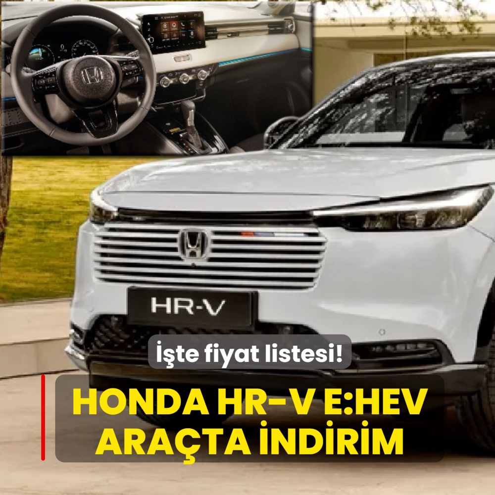 Honda fiyatlar� d���rd�: HR-V e:HEV ara�ta indirim! ��te g�ncel fiyat listesi...