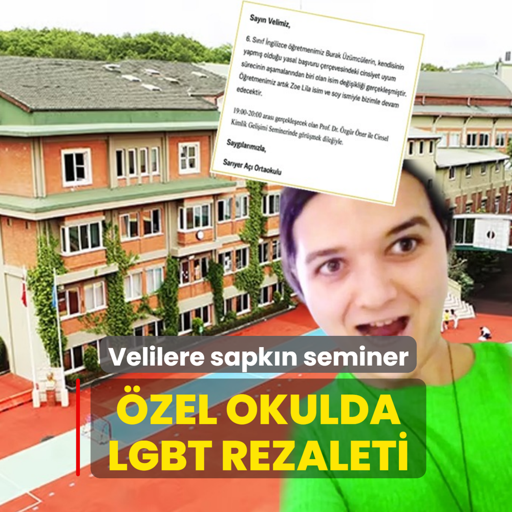 �zel okulda LGBT rezaleti! Velilere sapk�n seminer