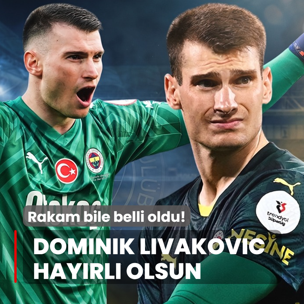 Rakam bile belli oldu! Dominik Livakovic hay�rl� olsun