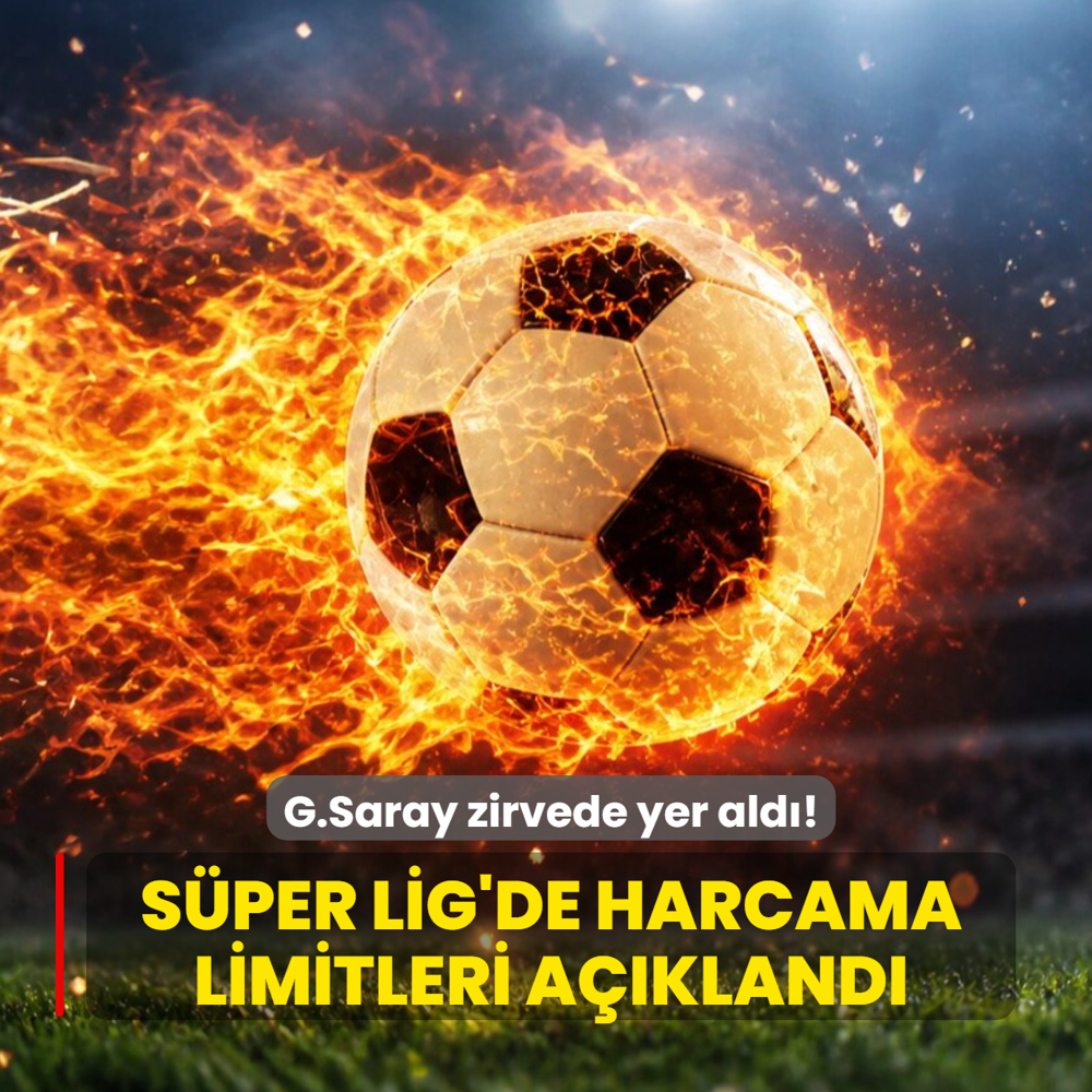 S�per Lig'de harcama limitleri a��kland�! G.Saray zirvede yer ald�
