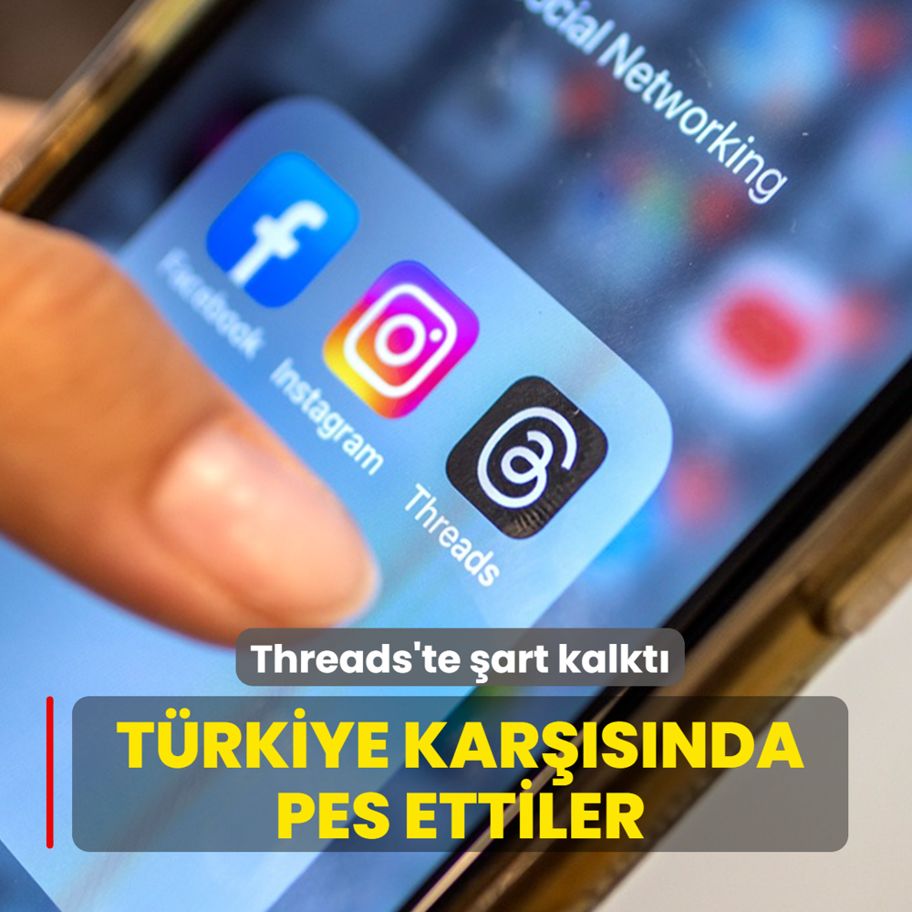 T�rkiye kar��s�nda pes ettiler! Threads'te �art kalkt�