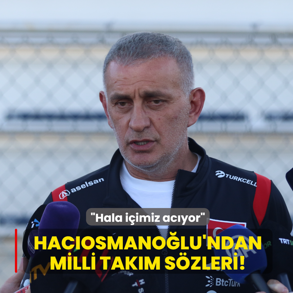 �brahim Hac�osmano�lu'ndan milli tak�m s�zleri! �Hala i�imiz ac�yor�