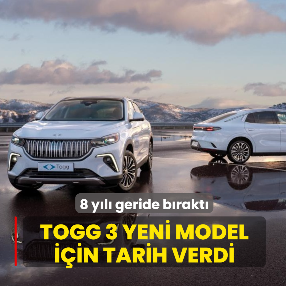 8 y�l� geride b�rakt�! Togg 3 yeni model i�in tarih verdi