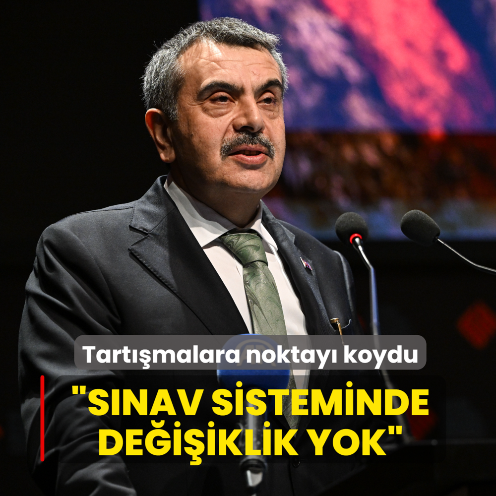 Bakan Tekin tart��malara noktay� koydu: S�nav sisteminde de�i�iklik yok