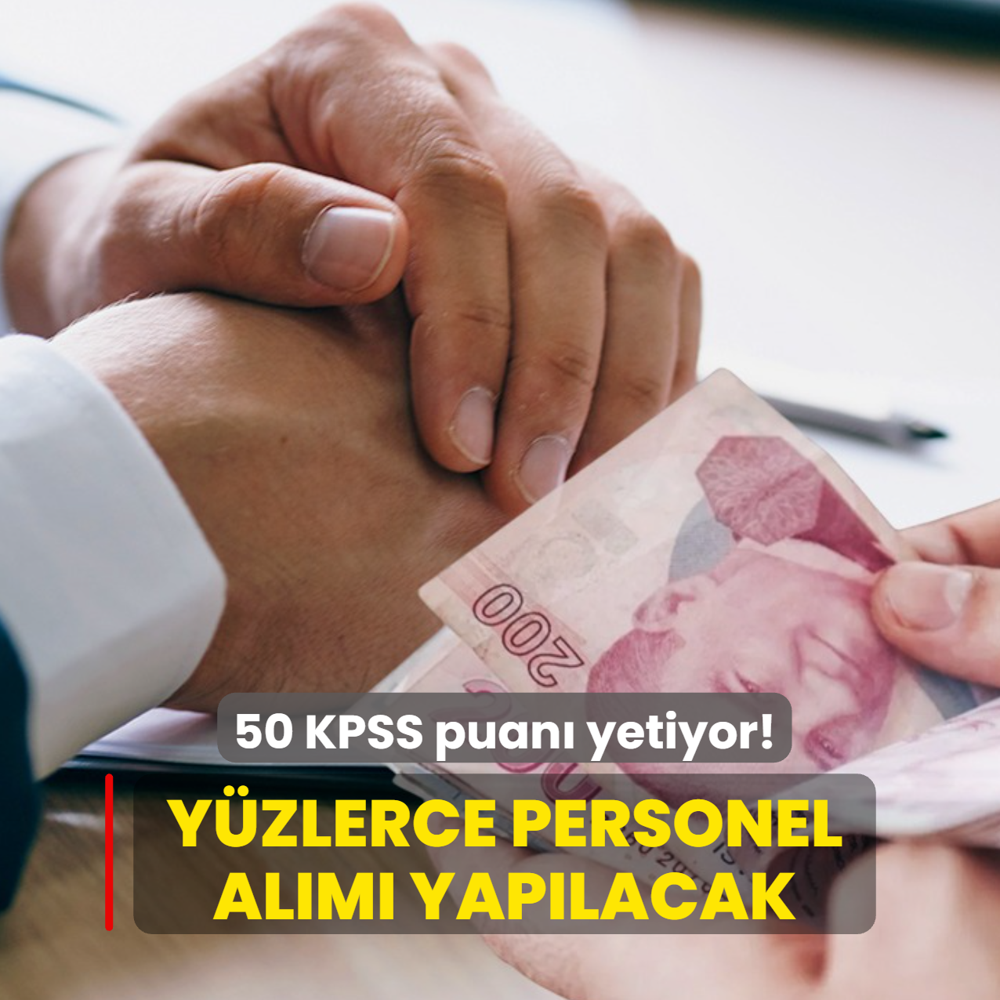 50 KPSS puan� olan ya�ad�: Y�zlerce personel al�m� yap�lacak! Son ba�vuru tarihi...