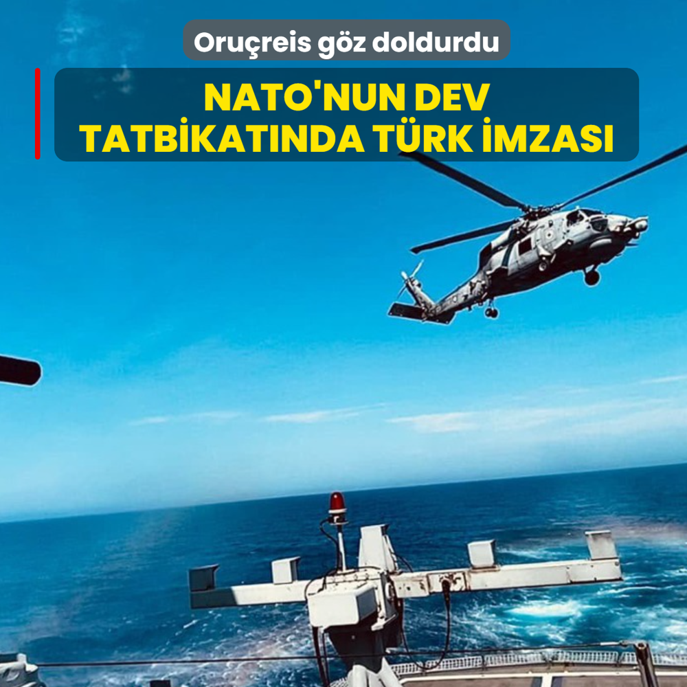 NATO'nun dev tatbikat�nda T�rk imzas�: Oru�reis g�z doldurdu