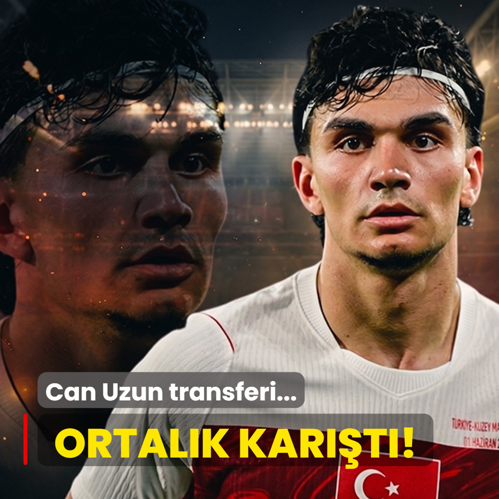 Ortal�k kar��t�! Can Uzun transferi...