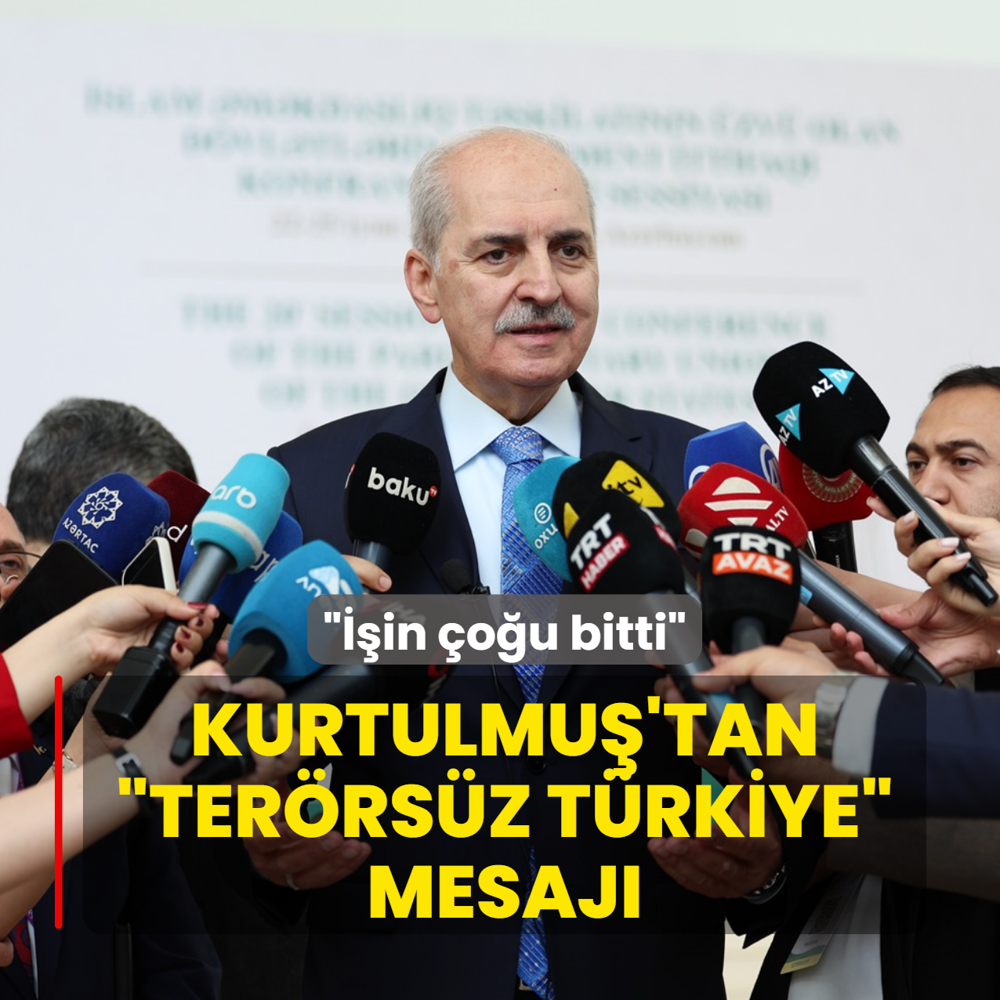 TBMM Ba�kan� Kurtulmu�'tan Ter�rs�z T�rkiye mesaj�: ��in �o�u bitti