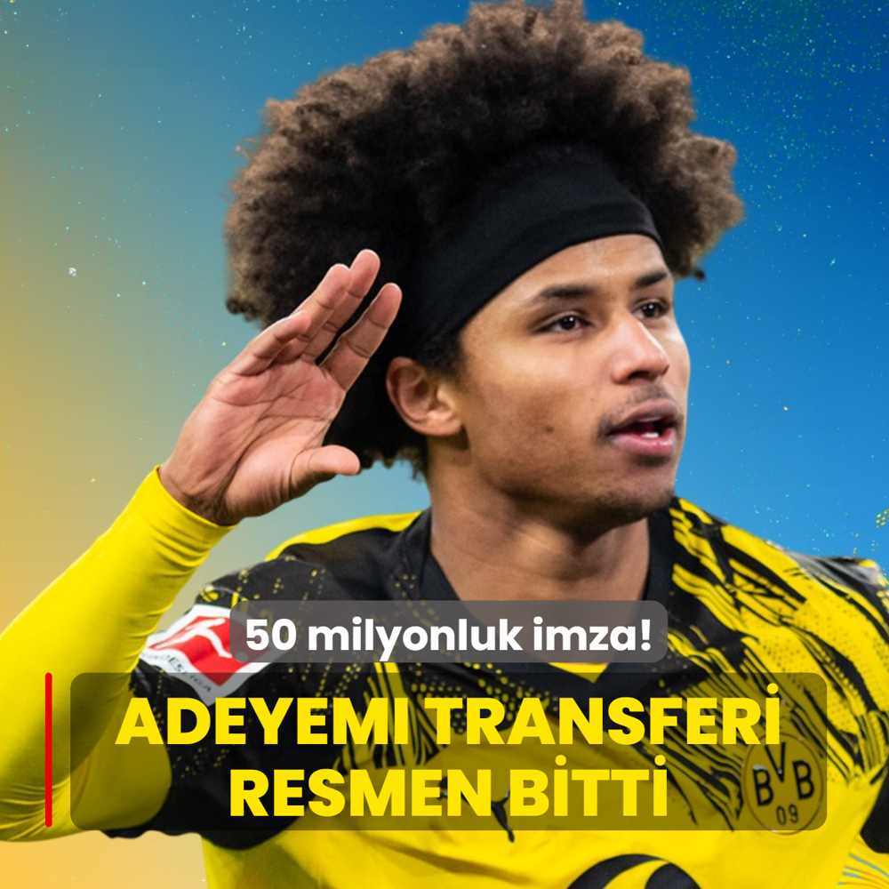 50 milyonluk imza! Karim Adeyemi transferi resmen bitti