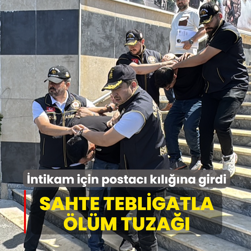 �ntikam i�in postac� k�l���na girdi... Sahte tebligatla �l�m tuza��