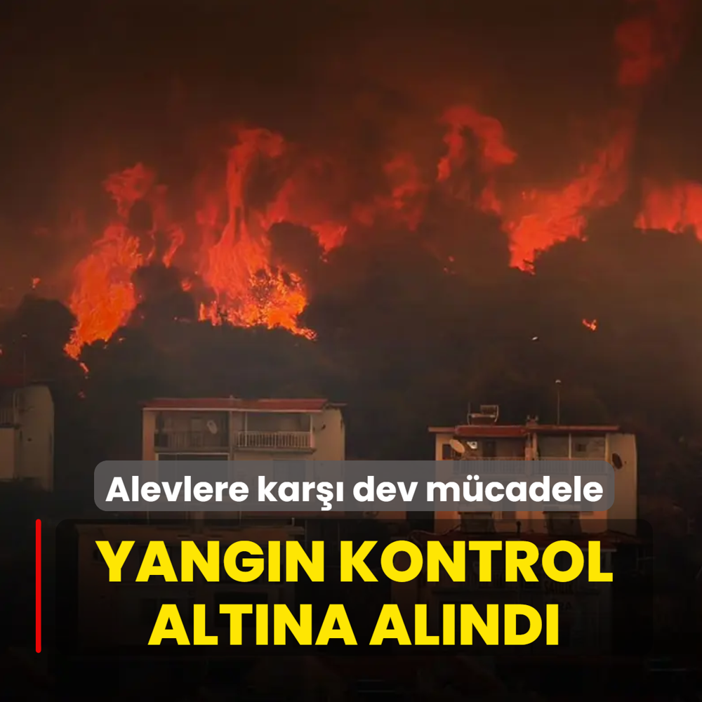 �zmir'i alevler sard�... OGM: Yang�n kontrol alt�na al�nd�