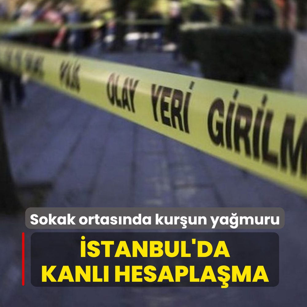 Kur�un ya�muru! �stanbul'da kanl� hesapla�ma