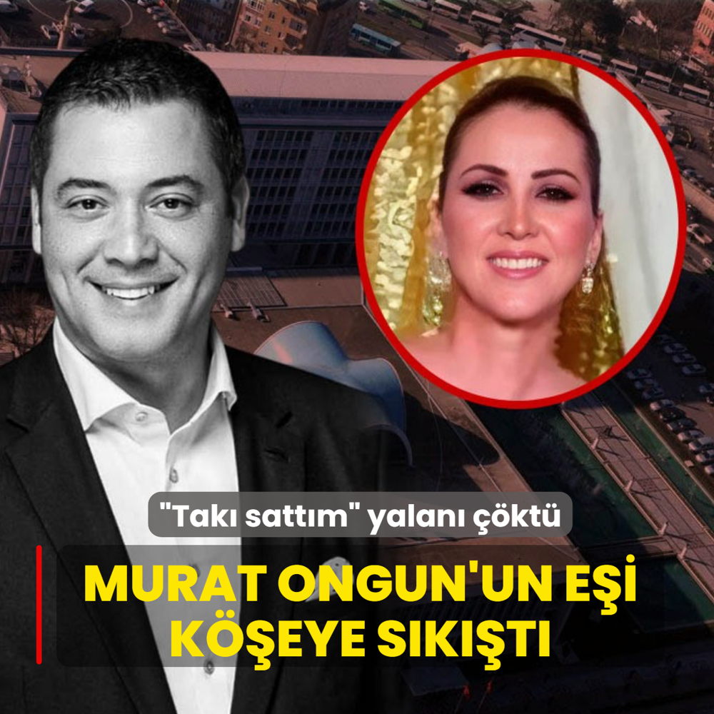 Murat Ongun'un e�i k��eye s�k��t�... �Tak� satt�m� yalan� ��kt�