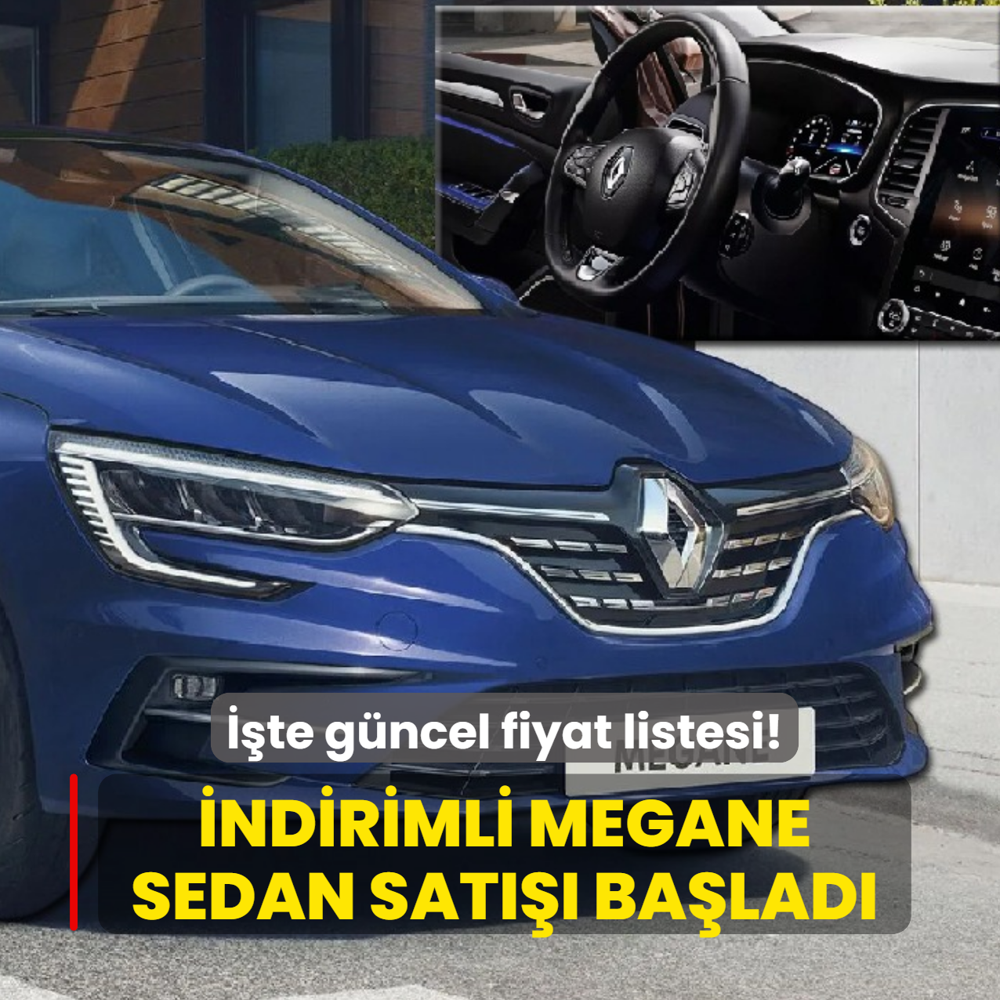 Renault a��klad�: �ndirimli Megane Sedan sat��� ba�lad�! ��te g�ncel fiyat listesi...