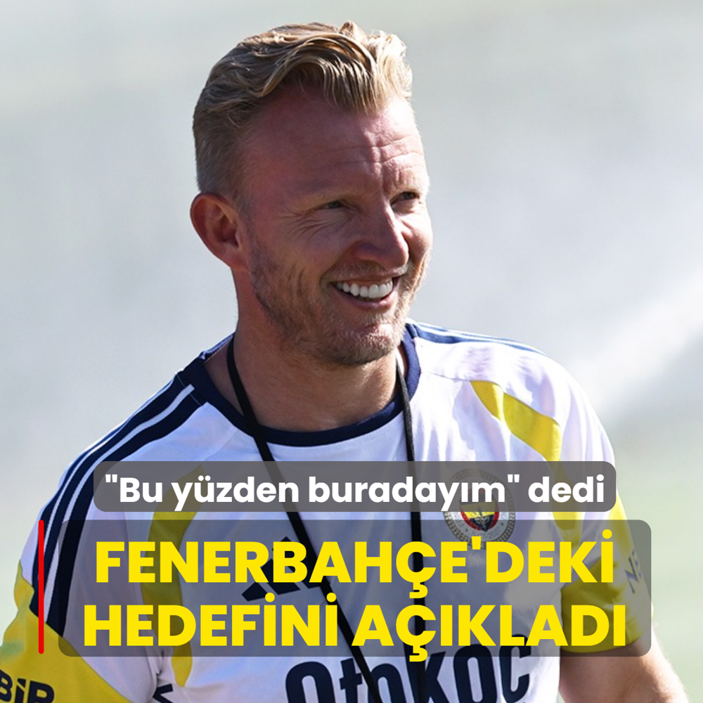 Kuyt �Bu y�zden buraday�m� dedi! Fenerbah�e'deki hedefini a��klad�