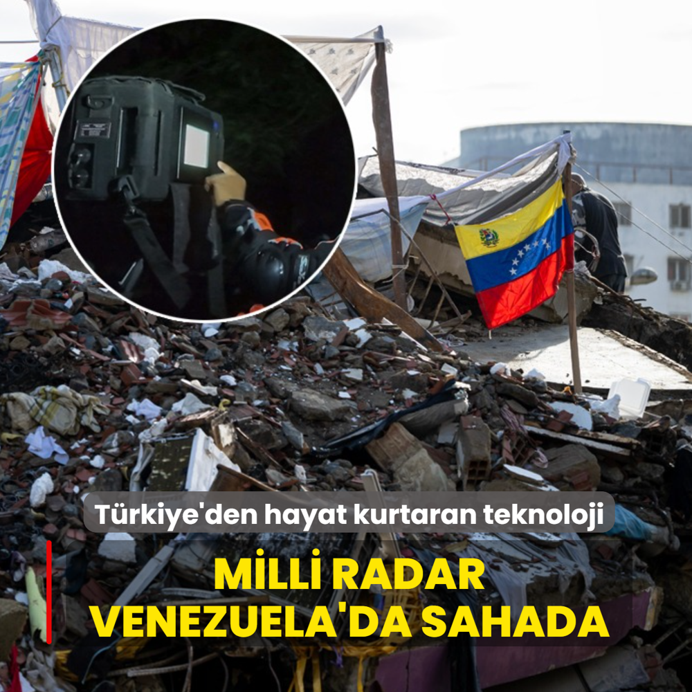 T�rkiye'den hayat kurtaran teknoloji: Milli radar Venezuela'da sahada