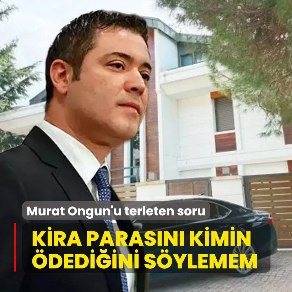 Murat Ongun'u terleten soru: 3.7 milyonluk kira paras�n� kimin �dedi�ini s�ylemem!