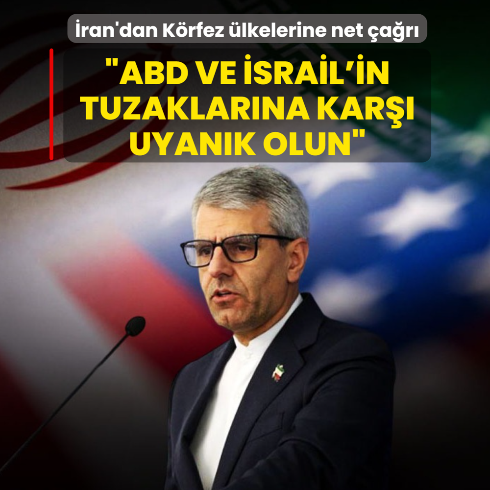 �ran'dan K�rfez �lkelerine net �a�r�: ABD ve �srail'in tuzaklar�na kar�� uyan�k olun