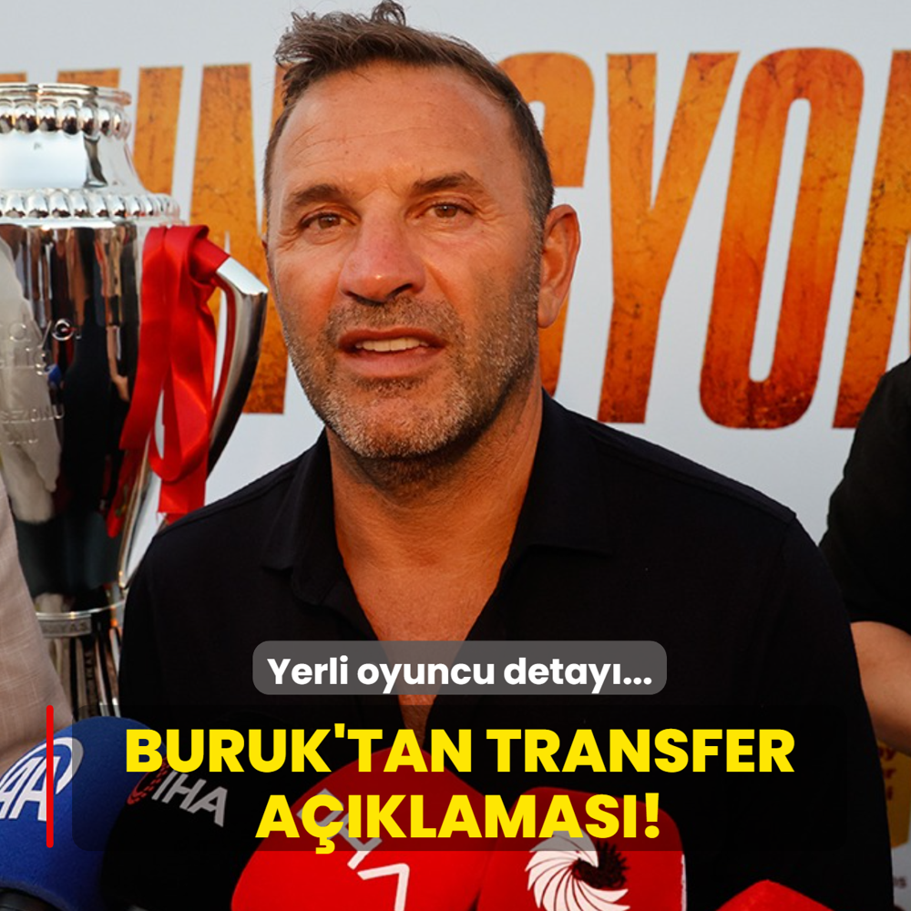 Okan Buruk'tan transfer a��klamas�! Yerli oyuncu detay�...